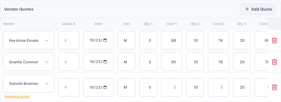 Vendor Quotes: two vendors have answered, one is awaiting its quote